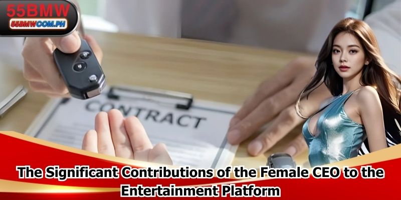 The Significant Contributions of the Female CEO to the Entertainment Platform